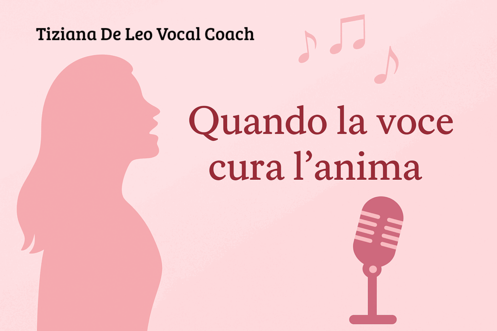 Quando la voce cura l’anima